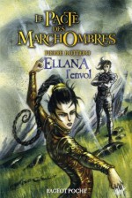 Ellana, l'envol (Le Pacte des Marchombres) (French Edition) - Pierre Bottero