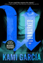 Unmarked (Legion) - Kami Garcia, Christine Lakin