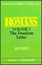 Romans, Volume 2: The Freedom Letter - Alan F. Johnson