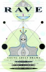 Rave: Young Adult Drama - Edward Roy, Beth Goobie