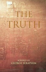 The Truth - George Seraphim, Sharon Murray