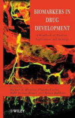 Biomarkers in Drug Development: A Handbook of Practice, Application, and Strategy - Michael R. Bleavins, Claudio Carini, Mall&#233; Jurima-Romet, Ramin Rahbari