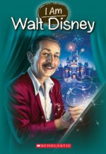 I Am #11: Walt Disney - Grace Norwich