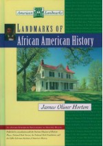 Landmarks of African American History - James Oliver Horton