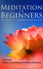 Meditation for Beginners - Liz Armond