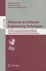 Advances in Software Engineering Techniques: 4th IFIP TC 2 Central and East European Conference on Software Engineering Techniques, CEE-SET 2009, Krakow, Poland, October 12-14, 2009. Revised Selected Papers - Tomasz Szmuc, Marcin Szpyrka, Jaroslav Zendulka