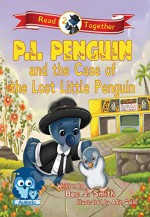 P.I. Penguin and the Case of the Lost Little Penguin - Adit Galih, Bec J. Smith