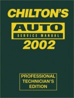 Auto Service Manual, 1998-2002 - Annual Edition - Chilton Automotive Books, Kevin M. Maher