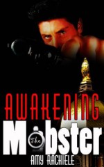 Awakening the Mobster: Mobster's Series Book 2 (Mobster Series) - Amy Rachiele, Summer Marston