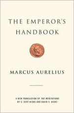 The Emperor's Handbook Publisher: Scribner - Marcus Aurelius