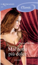 Mai notte più dolce - Theresa MELVILLE