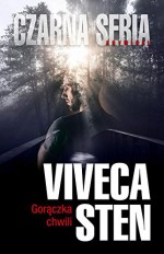 Goraczka chwili - Sten Viveca