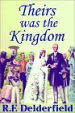 Theirs Was The Kingdom Part 1 Of 2 - R.F. Delderfield, Ian Whitcomb