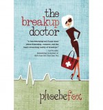 [ The Breakup Doctor BY Fox, Phoebe ( Author ) ] { Hardcover } 2014 - Phoebe Fox