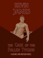 The Case of the Fallen Tycoon (Holmes & Watson) - Kevin James, Steve Rowley