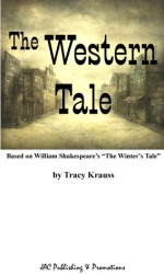 The Western Tale - Tracy Krauss