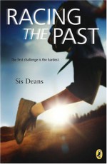 Racing the Past - Sis Deans