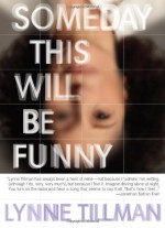 Someday This Will Be Funny - Lynne Tillman