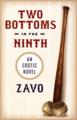 Two Bottoms in the Ninth: An Erotic Novel - Zavo