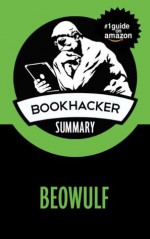 Beowulf (A BookHacker Summary) - BookHacker