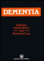 Dementia - Burns & Levy - Alistair S. Burns, Raymond Levy