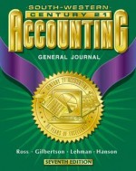 Century 21 Accounting General Journal Approach: Student Textbook, Chapters 1 26 - Kenton E. Ross, Mark W. Lehman, Claudia B. Gilbertson