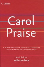 Carol Praise: A New Collection of Traditional Favourites and Contemporary Christmas Songs - David Peacock, Martin Knowlden, Collins Celtic Staff