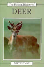 The Natural History of Deer: Peasants of the Isere 1870-1914 - Rory Putman