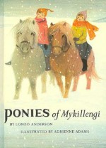 Ponies of Mykillengi - Lonzo Anderson, Adrienne Adams