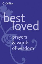 Best Loved Prayers & Words of Wisdom - Martin H. Manser