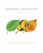 Organic Chemistry Value Pack (Includes Study Guide and Solutions Manual & Companion Website + Gradetrackerccess, Organic Chemistry) - Paula Yurkanis Bruice