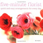 Five Minute Florist - Bo Niles