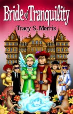 Bride of Tranquility - Tracy S. Morris