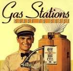 Gas Stations Coast To Coast - Michael Karl Witzel