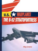 The B 52 Stratofortress - Meg Greene