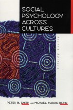 Social Psychology Across Cultures: Analysis and Perspectives - Peter B. Smith, Michael Harris Bond