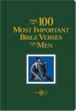 The 100 Most Important Bible Verses for Men - Lila Empson