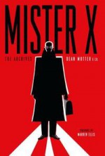 Mister X: The Archives - Neil Gaiman, Los Bros. Hernandez, Dean Motter