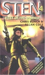 Fleet of the Damned: Sten: Book Four - Chris Bunch, Allan Cole