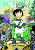 Zita The Space Girl Gn - Ben Hatke, Ben Hatke