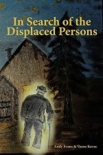 In Search of the Displaced Persons - Andy Evans