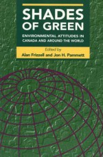 Shades of Green: Environmental Attitudes in Canada and Around the World - Alan Frizzell, Pammett