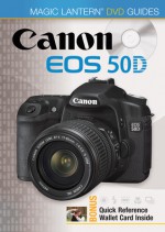 Magic Lantern DVD Guides: Canon EOS 50D - Lark Books