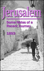 Jerusalem: Some Notes of a Recent Journey - Charles A. Dana