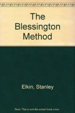 The Blessington Method - Stanley Elkin