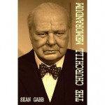 The Churchill Memorandum - Sean Gabb