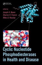 Cyclic Nucleotide Phosphodiesterases in Health and Disease - Joseph A. Beavo, Miles D. Houslay, Sharron H. Francis