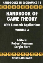Handbook of Game Theory with Economic Applications Volume 3 (Handbooks in Economics) (Handbooks in Economics) - S. Hart