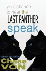 Your Chance to Hear the Last Panther Speak - Chase Von