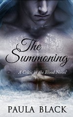 The Summoning: A Celtic in the Blood Novel - Paula Black, Jess Raven